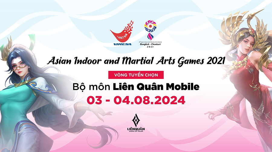 Lịch thi đấu Liên Quân vòng tuyển chọn Asian Indoor and Martial Arts Games 2021